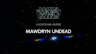 79. Doctor Who Locations Guide - Mawdryn Undead