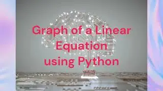 Graph Of a Linear Equation Using Python