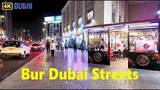 Bur Dubai Streets | Night Walking Tour | Meena Bazaar to Burjuman Metro Station