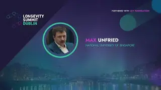 Validating Lipid-Based Aging Clocks - Max Unfried at Longevity Summit Dublin 2024