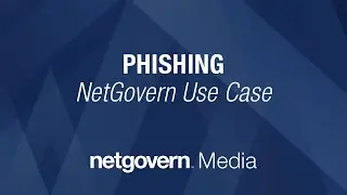 Phishing // NetGovern Use Case