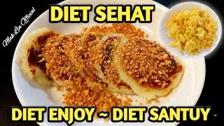 DIET ENAK~DIET SEHAT~DIET ENJOY~DIET SANTUY~DIET DEFICIT KALORI ~MENU RENDAH KALORI