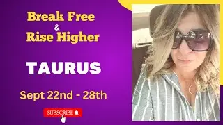 TAURUS ♉ Break Free & Rise Higher &mdash; Your Power Week! | Sept 22nd - 28th - Weekly Tarot