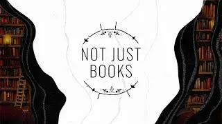 Not Just Books - Ep. 77