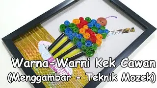 Warna-warni Kek Cawan (Menggambar - Teknik Mozek)