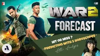 War 2 Prediction | Hrithik Roshan | Junior NTR | Kiara Advani | Astro Analysis