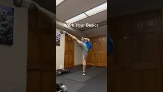 Work Your Basics  #kickingdrills #kicktechniques #martialarts #kickingpower #motivation  #taekwondo