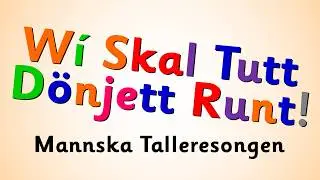 Xara's Animation: Wí Skal Tutt Dönjett Runt! (Mannabish Numbers Song/Mannska Talleresongen)