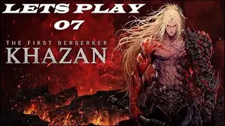 The First Berserker Khazan LETS PLAY PART 7