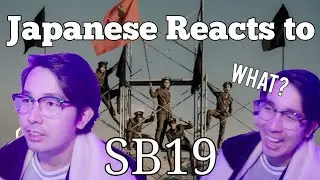Japanese reacts to SB19 - 