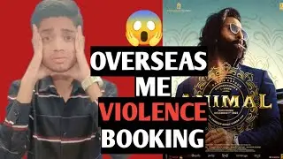 Animal North America USA Advance Booking Report | Animal Overseas Advance Booking Report | Ranbir