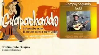 Compay Segundo - Sentimiento Guajiro - Guapachando