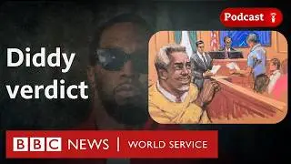 Diddy verdict: Guilty on two of his five charges - Diddy on Trial podcast, BBC World Service