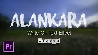Write On Text Effect | Premiere Pro tutorial ( Sinhala )