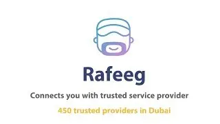 Rafeeg App Connects you with trusted Providers