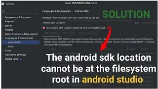 The android sdk location cannot be at the filesystem root in android studio 