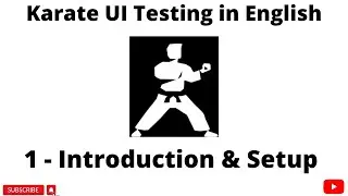 Introduction & Setup | Karate UI Automation Tutorials for Beginners | Web Automation | English | #1