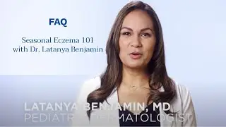 Seasonal Eczema 101 with Dr. Latanya Benjamin