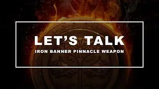 Destiny 2 - SEASON 5 Iron Banner PINNACLE Weapon (Destiny 2 Black Armory)