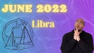 ♎️ LIBRA JUNE 2022 |&ldquo;INTUITION ON POINT!&rdquo;|#ReydiantLibra