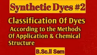Classification Of Dyes @NOBLECHEMISTRY