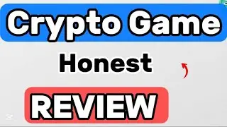 Crypto Game Site Review 2026 - My Honest Opinion on how the game works 