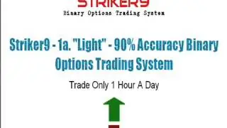 How to Making Money with STRIKER9 PRO Binary Options System