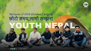 ll OUTDOOR CAMPING 2024 ll Everything is possible for Youth Nepal .
