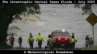 The Catastrophic Central Texas Floods of July 2025: A Meteorological Breakdown