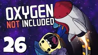 Final Gas Optimization! - Ep. 26 - Oxygen Not Included - Rocketry Upgrade