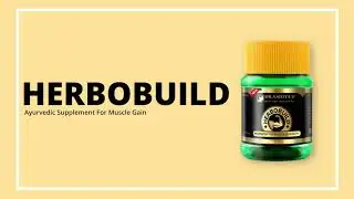 Best Mass Gainer: Herbobuild, Get Bigger Muscles Naturally with Dr. Vaidya's