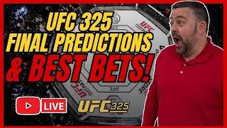 UFC 325: LIVE Picks, Predictions & Best Bets | Last Minute Line Moves 1/24/26