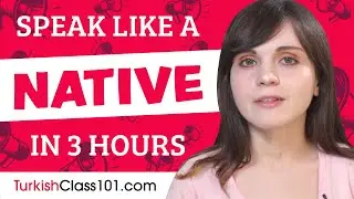 Turkish Skills for the Real-World: Spoken Turkish Practice in 1 Hour