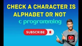 checks whether a character is an alphabet or not