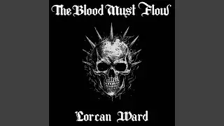 The Blood Must Flow