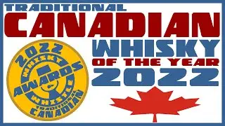 Great Plains 18YO Traditional Canadian Whisky of the Year 2022