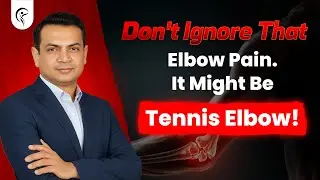 Pain While Lifting or Typing? It Might Be Tennis Elbow | Causes, Tests & Quick Relief