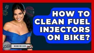 How To Clean Fuel Injectors On Bike? - Ride or Die Motorcycles