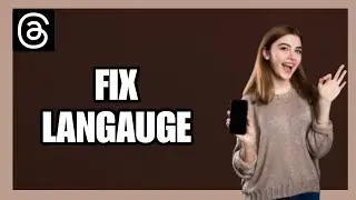 How to Fix Language on Threads App! 