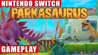 Parkasaurus Nintendo Switch Gameplay