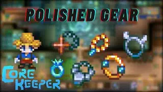 Polished items How Too...| Core Keeper Guide