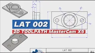 2D Toolpath Mastercam X5 - Lat 2