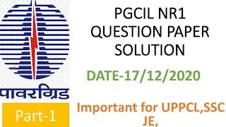 PGCIL NR1 QUESTION PAPER & SOLUTION 17/12/20