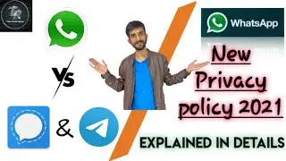 WhatsApp Privacy Policy 2021 Dangerous or not?WhatsApp Vs Signal & Telegram|Alternatives of WhatsApp
