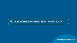 Footwear Manufacturer for Private Label Brands, without MOQ and Design Leaks.