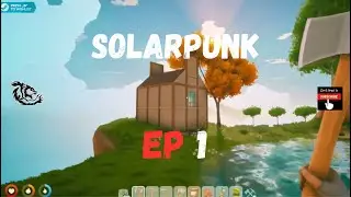 Island Survival Game | Solarpunk Demo First Look Ep 1