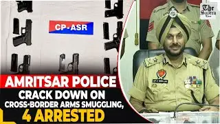 Amritsar Police Crack Down on Cross-Border Arms Smuggling, 4 Arrested