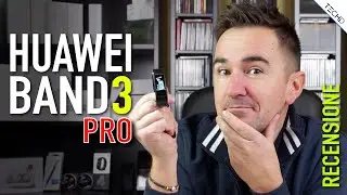#Huawei Band 3 PRO - RECENSIONE [ITA]