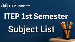 ITEP First Semester Subject List in English. ITEP Topics in the first semester of the course📚.