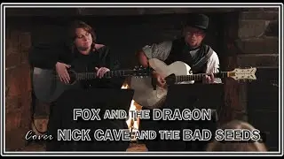 Fox and the Dragon - Red Right Hand (Live Cover)